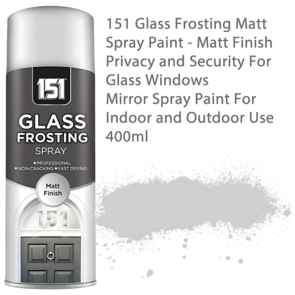 151 Glass Frosting Spray Paint Matt Finish 400ml TAR063 | For DIY and Repairs | Coat Anything Inside and Outside | Tamper Proof Security Cap | For Decorating-Security and Privacy
