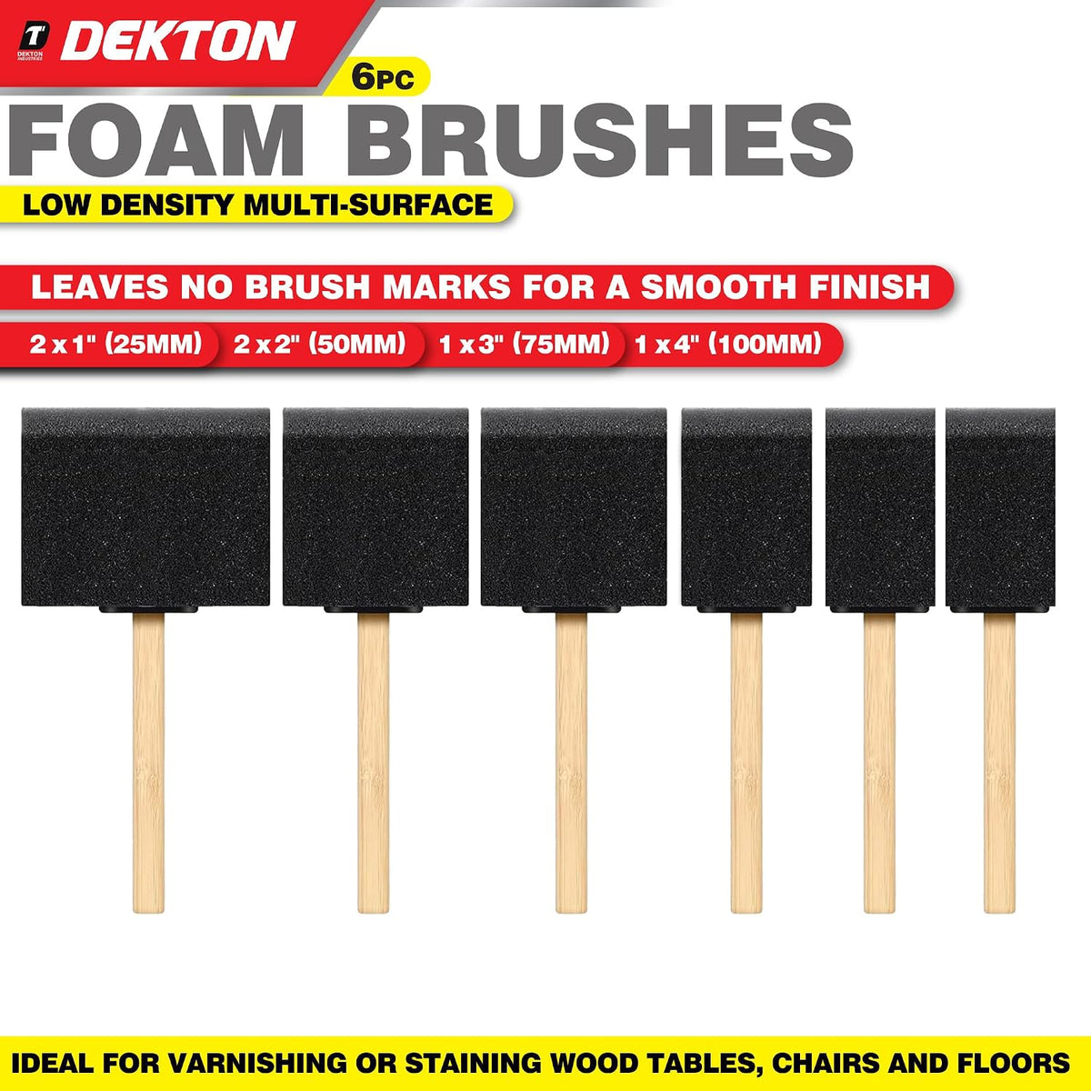 Dekton Low Density Multi-Surface Foam Brushes Set Black Pack of 6 DT95847 | 2x25mm-2x50mm-1x75mm-1x100mm | Leaves No Brush Marks for a Smooth Finish | Ideal for Varnishing or Staining Wood Tables-Chairs and Floors | Easy to Use and Clean